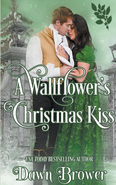 A Wallflower’s Christmas Kiss