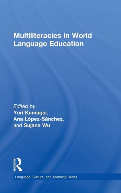 Multiliteracies in World Language Education