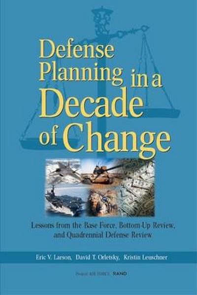 Defense Planning in a Decade of Change