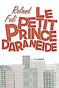 Le petit prince d’Aranéide