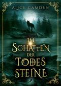 Im Schatten der Todessteine