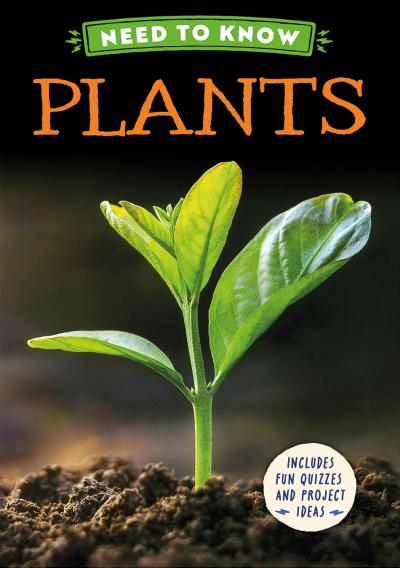 Need to Know: Plants