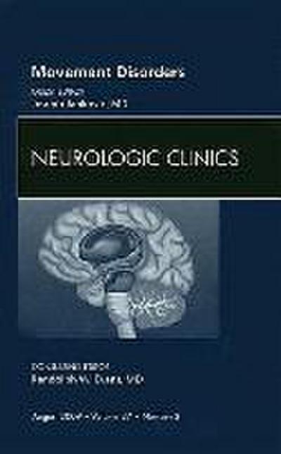 Movement Disorders, an Issue of Neurologic Clinics