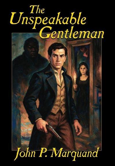 The Unspeakable Gentleman