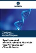 Synthese und antimikrobielle Aktivität von Pyrazol