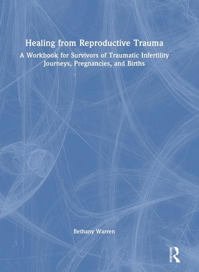 Healing from Reproductive Trauma