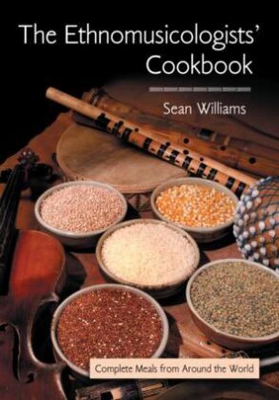 The Ethnomusicologists’ Cookbook