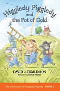 Higgledy Piggledy and the Pot of Gold