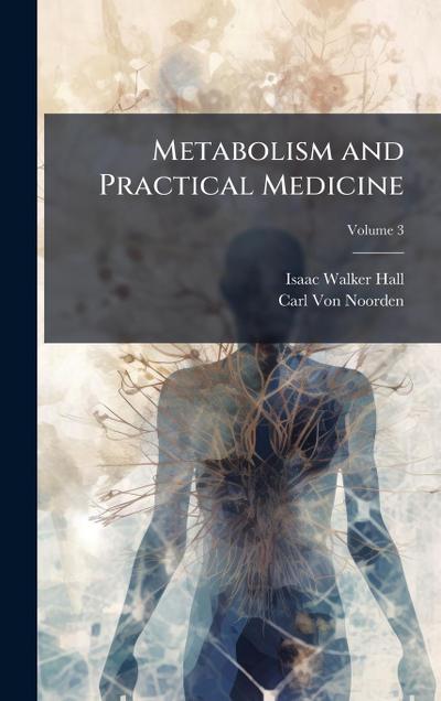 Metabolism and Practical Medicine