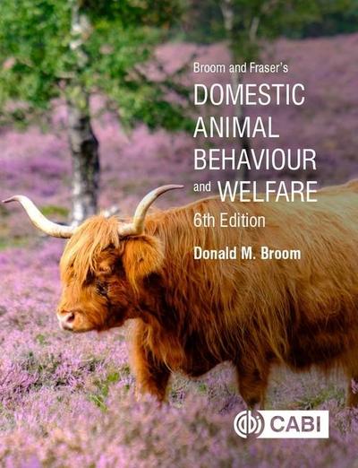Broom and Fraser’s Domestic Animal Behaviour and Welfare