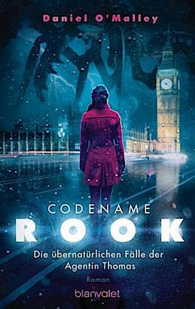 Codename Rook - Die übernatürlichen Fälle der Agentin Thomas