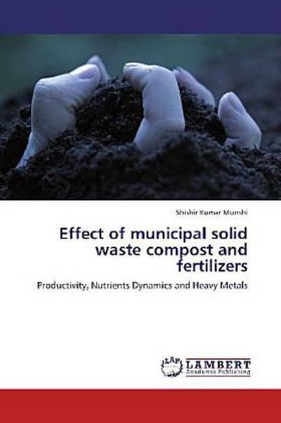 Effect of municipal solid waste compost and fertilizers