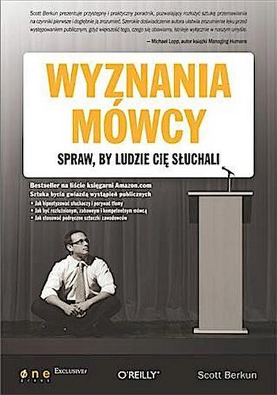 Wyznania mowcy. Spraw, by ludzie Ci? s?uchali
