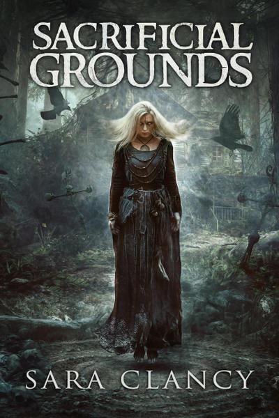 Sacrificial Grounds (The Bell Witch Series, #2)