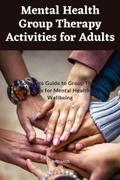 Mental Health Group Therapy Activities for Adults