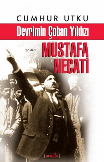 Devrimin Coban Yildizi Mustafa Necati