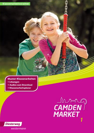 Camden Market - Ausgabe 2013: Klassenarbeitstrainer 1