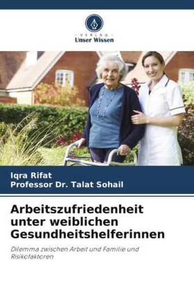 Arbeitszufriedenheit unter weiblichen Gesundheitshelferinnen