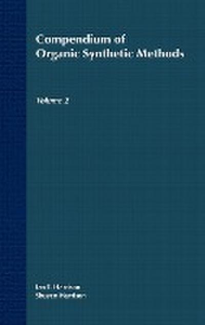 Compendium of Organic Synthetic Methods, Volume 2