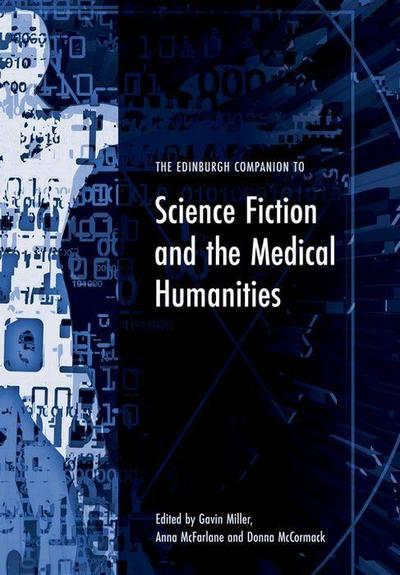 The Edinburgh Companion to Science Fiction and the Medical Humanities