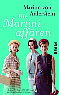 Die Martini-Affären: Roman