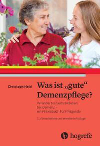 Was ist ’gute’ Demenzpflege?