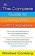 The Complete Guide to Living Well with Diabetes