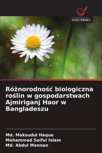 Ró¿norodno¿¿ biologiczna ro¿lin w gospodarstwach Ajmiriganj Haor w Bangladeszu