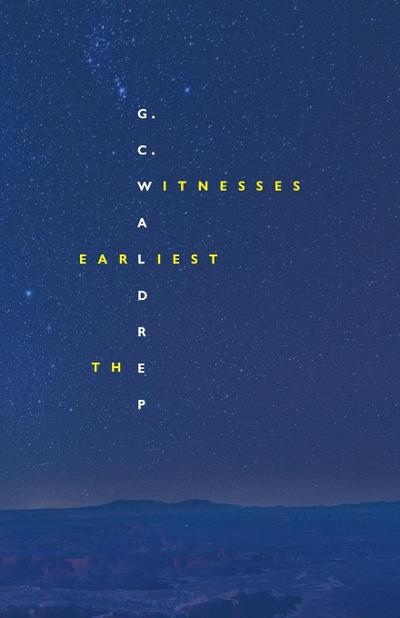 The Earliest Witnesses