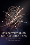 Das perfekte Buch für True Crime-Fans
