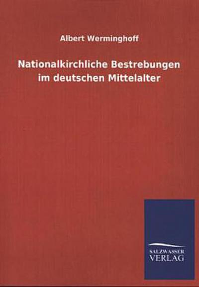 Nationalkirchliche Bestrebungen im deutschen Mittelalter