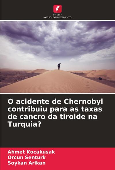 O acidente de Chernobyl contribuiu para as taxas de cancro da tiroide na Turquia?