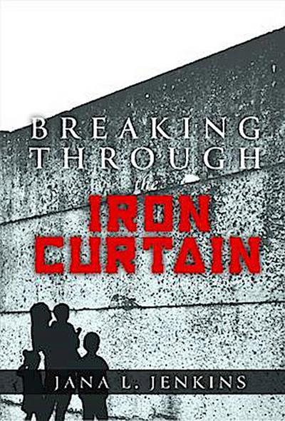 Breaking Through the Iron Curtain