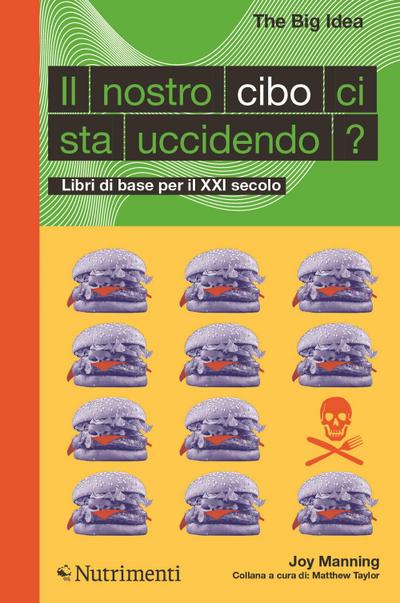 Manning, J: Nostro cibo ci sta uccidendo? Libri di base per
