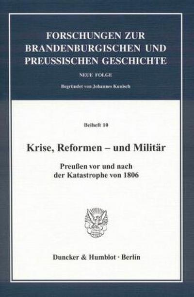 Krise, Reformen - und Militär