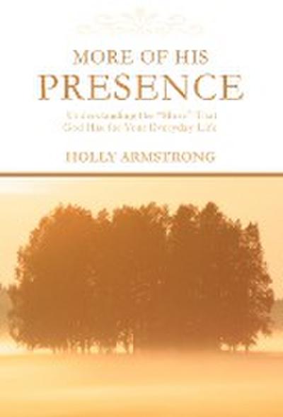 More of His Presence