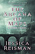 The Arcana of Maps and Other Stories