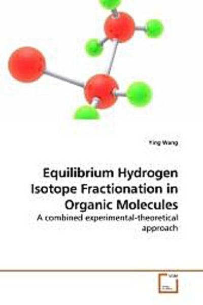 Equilibrium Hydrogen Isotope Fractionation in Organic Molecules