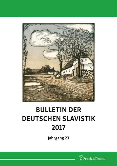 Bulletin der Deutschen Slavistik 2017