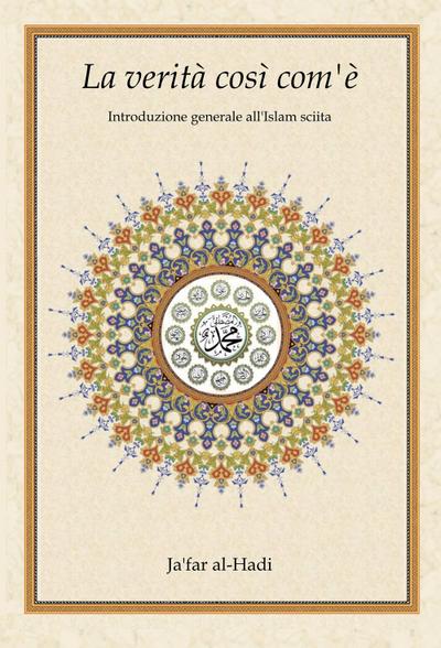 La verità così com’è. Introduzione generale all’islam sciita