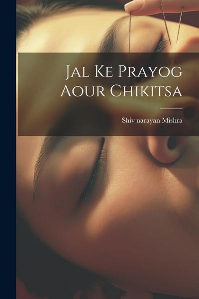 Jal ke Prayog aour Chikitsa
