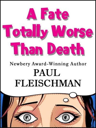 Fate Totally Worse Than Death