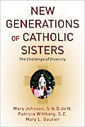New Generations of Catholic Sisters