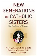 New Generations of Catholic Sisters