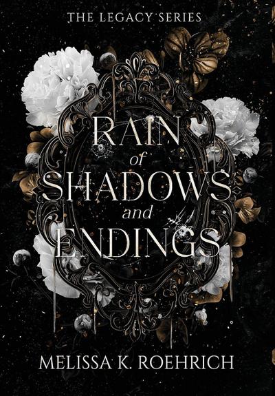 Roehrich, M: Rain of Shadows and Endings