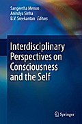 Interdisciplinary Perspectives on Consciousness and the Self