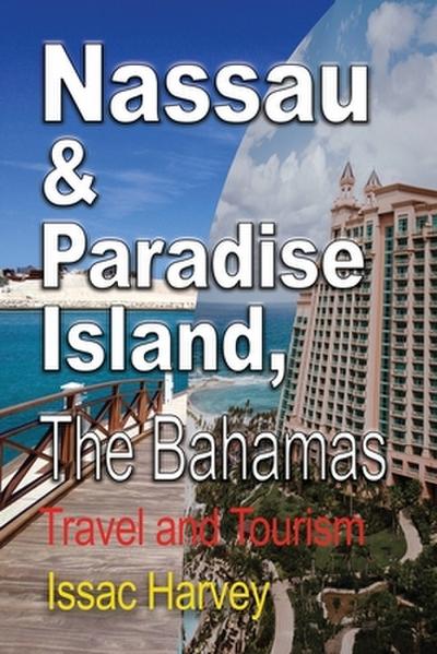 Nassau & Paradise Island, The Bahamas