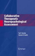 Collaborative Therapeutic Neuropsychological Asses