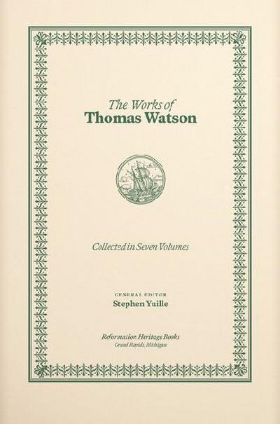 The Works of Thomas Watson, 7 Volumes