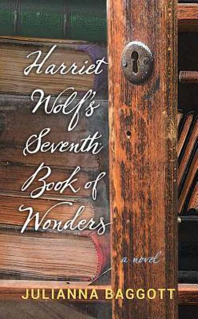 Harriet Wolf’s Seventh Book of Wonders